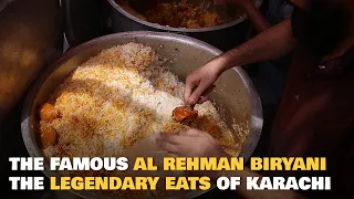 The Famous Al Rehman Biryani | The Legendary Eats Of Karachi
