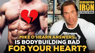 Mike O'Hearn Answers: Is A Bodybuilding Lifestyle Bad For Your Heart & Blood Pressure?