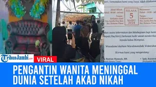 Viral Pengantin Wanita Meninggal Dunia Setelah Akad Nikah,Sempat Mengeluh Pusing