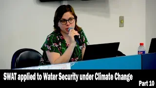 SWAT applied to Water Security under Climate Change - Part 10