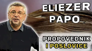 ELIEZER PAPO - VANJA ELEZ PODCAST - Predavanje Knjiga propovednikova i narodne poslovice