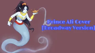 Prince Ali Cover [Broadway’s Aladdin]