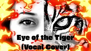 Eye of the Tiger (Vocal Cover)