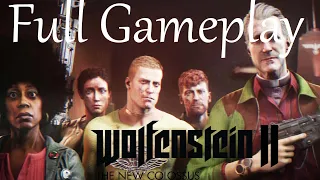 Wolfenstein II The New Colossus Full Gameplay [Fergus Timeline] [Ultra Setting]