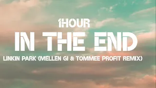 Linkin park - In the End (1Hour) (mellen Gi & Tommee profit Remix)