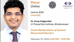 Lecture#281, Uvea#22, OCULAR MANIFESTATIONS OF RHEUMATOID DISORDERS: Dr Anup Kelgaonkar  Feb 15 8 PM