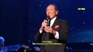 Paul Anka (LIVE HD) / Strangers in the night / Pechanga / Temecula CA 3/6/22