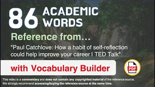 86 Academic Words Ref from "Paul Catchlove: How a habit of self-reflection [...] career | TED Talk"