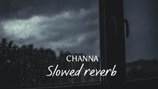 CHANNA Gippy grewal song slowed reverb