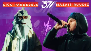 371 Battle: Cīgu pārdevējs VS Mazais Ruudiz (4 sezona: 1/2 fināls)