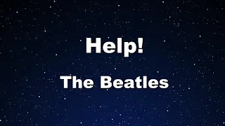 Karaoke♬ Help! - The Beatles 【No Guide Melody】 Instrumental