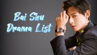 白澍 List of Bai Shu Drama List from 2016 to 2023