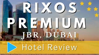 Rixos Premium Dubai JBR Hotel Review