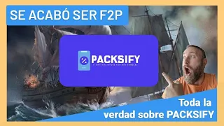 🔰Sea of Conquest🔰💲Se acabó ser más F2P💲TODA la VERDAD sobre PACKSIFY.