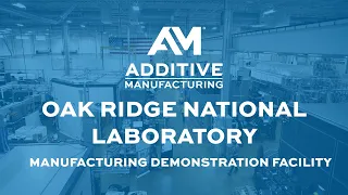 What is the Manufacturing Demonstration Facility at Oak Ridge National Laboratory?