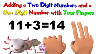 Adding a Two Digit and a One Digit Number with Fingers | Basic Math for First Grade & Second Grade