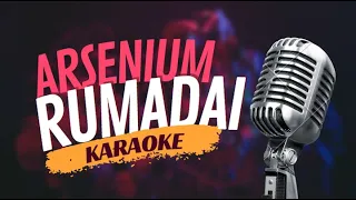 Karaoke - Arsenium - "Rumadai" | Sing Along!