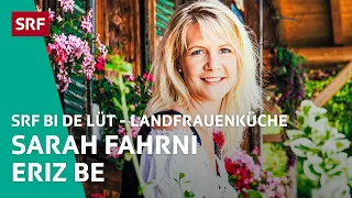 Sarah Fahrni, Eriz BE | Landfrauenküche 2015 – SRF bi de Lüt | SRF