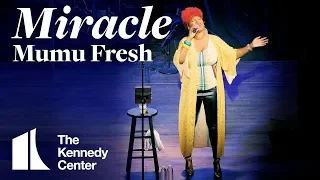 Mumu Fresh - Miracle | LIVE at The Kennedy Center