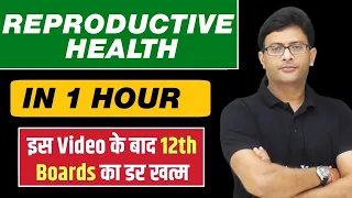 REPRODUCTIVE HEALTH in 1 Hours | BEST for Class 12 Boards