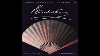 Rastlose Jahre — Elisabeth das Musical 1992