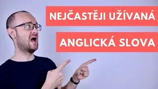 Nejčastěji užívaná slova v angličtině