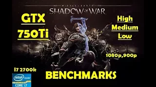 Middle Earth Shadow of War GTX 750Ti - 1080p - High - Medium- Low - i7 | Performance Benchmarks