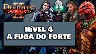 DIVINITY ORIGINAL SIN 2 chegando no NÍVEL 4 e FUGINDO do Forte da Felicidade PT BR OFICIAL ROMAR