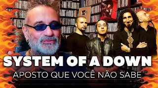 System of a Down - Aposto Que Você Não Sabe