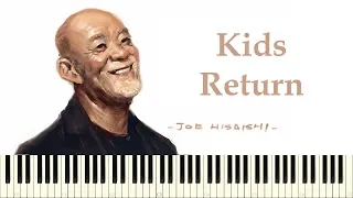 ♪ Joe Hisaishi: Kids Return - Piano Tutorial
