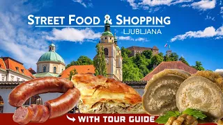 LJUBLJANA, Slovenia - Food & Shopping