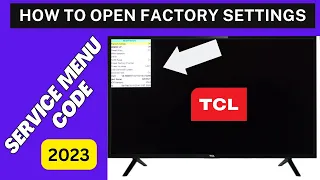 How to Open Service Menu of TCL Smart Tv, Factory Settings