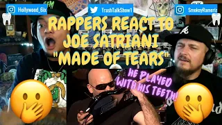 Rappers React To Joe Satriani "Made Of Tears"!!!