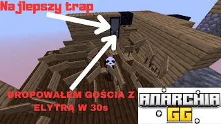 NAJLEPSZY TRAP NA ANARCHIA.GG l ZDROPOWAŁEM GOŚCIA Z ELYTRĄ W 30s l Losowanie na ELYTRE