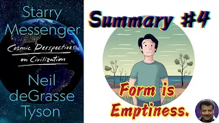 Starry Messenger | Neil deGrasse Tyson | #4 Summary | Form is Emptiness.