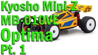 Unbox, setup, & drive a Kyosho Mini-Z Optima MB-010VE 1/28 TKI3 Readyset 4wd RC Buggy - Pt. 1