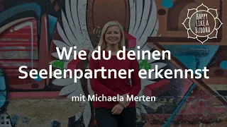 Wie du deinen Seelenpartner erkennst | Folge 9