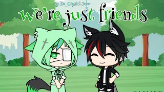 We’re just friends GLMV (Idk what to call this but it’s not Sky’s past part 2 or Max’s past part 2)