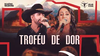 Rogerio e Regianne - Troféu de Dor - Velho Texas