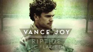 Vance Joy - Riptide (Flic Flac Edit)