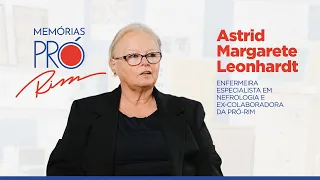 Astrid queria a pediatria, mas encontrou na nefrologia a sua missão de vida | Pró-Rim Memórias