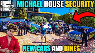 GTA 5 : MICHAEL HOUSE TIGHT SECURITY UPGRADE AND NEW SUPER CARS AND BIKES ☺️🔥