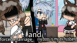 ||TW!!||Forced marriage and my boss is my ex husband||glmm||