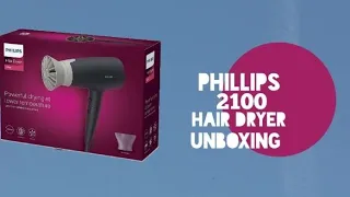 Philips 2100W Hair Dryer (Unboxing)