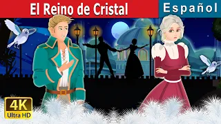 El Reino de Cristal | The Kingdom of Glass Story | Cuentos De Hadas Españoles | @SpanishFairyTales