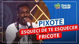 Pixote - Esqueci de Te Esquecer / Fricote