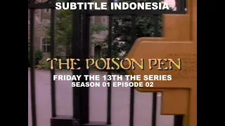 (SUB INDO) Friday the 13th The Series S01E02 " Poison Pen "