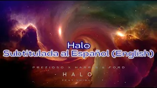 Prezioso x Harris & Ford feat. Shibui - Halo // Subtitulada al Español y Ingles (Lyrics)