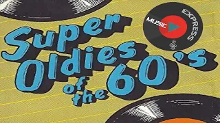 Super Oldies Of The 60's - Greatest Hits Of The 60s Oldies but Goodies