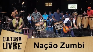 Nação Zumbi no Cultura Livre